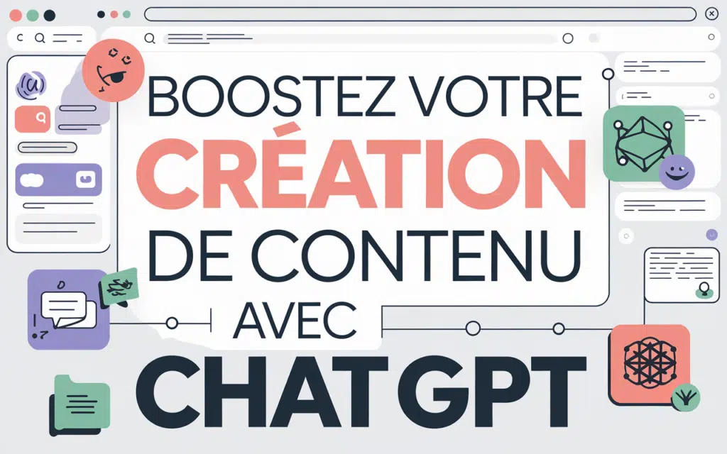 Illustration vibrant représentant 'Boostez votre création de contenu avec ChatGPT'.